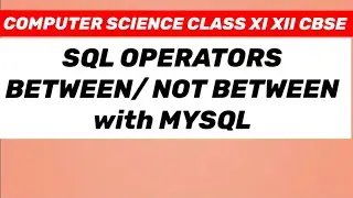 SQL OPERATORS: BETWEEN/ NOT BETWEEN operator with MYSQL.
