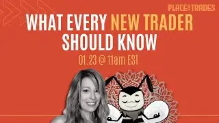 What Every New Trader Should Know W/ BugHumbled