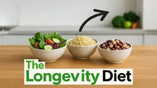 The Longevity Diet: What to Eat to Live to 100