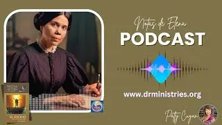 Notas de Elena - 21 de Septiembre del 2025 - El s&aacute;bado del Se&ntilde;or