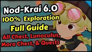 Nod-Krai 100% Exploration All 299 Chests, Lunoculus, & Quest Guide in Genshin Impact 6.0