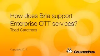 How does Bria support Enterprise OTT services?