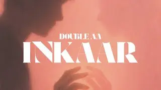 Double AA - Inkaar | Lyrics Video
