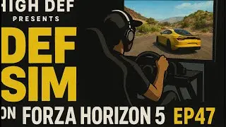 HighDefGames Live Ep47 | DefSim🔥 Ultra Real ForzaHorizon5 #ForzaLive #UltraRealism #simrig #gaming