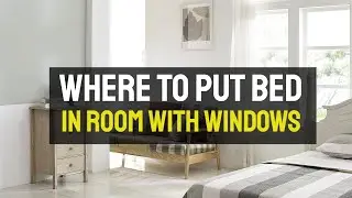 Where To Put Bed In Room With Windows?