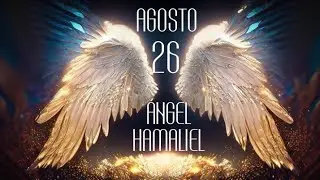&Aacute;NGEL HAMALIEL AGOSTO C&Oacute;DIGO SAGRADO 26#agesta #codigosagrado #26 #hamaliel #agosto #positivo #amor
