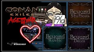 Conan Exiles Mod Showcase: BEYOND Stations, Decor and Rustic