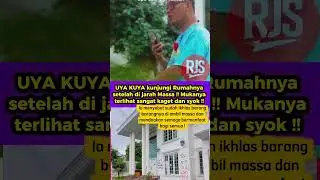 Keadaan rumah UYA KUYA setelah di jarah Massa #uyakuya #rumahuya #beritaterkini #updateshorts