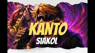 KANTO - Siakol | Reimagined Rock Cover