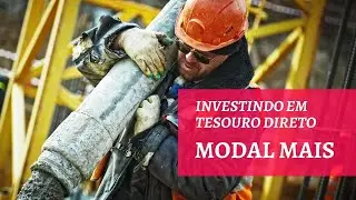 QUAL &Eacute; MELHOR Poupan&ccedil;a ou TESOURO DIRETO - pela Modal Mais