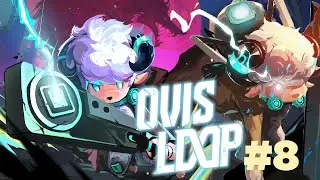 Ovis Loop # 8 - I Literally Cant Win D: