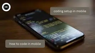 how to code in mobile || coding in mobile || how to use Termux for coding || coding in termux