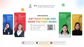 ✨ [GDGOC TELKOM UNIV JKT Info Session 2025] Get Your Spark and Make the First Mark! 🚀