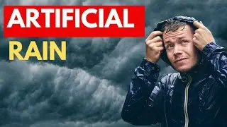 How We Make It Rain: The Wonders of Cloud Seeding | Artificial rain 🌧
