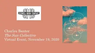 Charles Baxter Virtual Event for Boswell Book Company