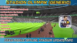 [PREVIEW] STADION OLYMPIK❗ | FIFA16 Mobile Offline, New Stadium Update +NPC's