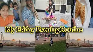 Pakistani mom in Oman |My Friday evening routine with my family| |full time enjoy and masti|