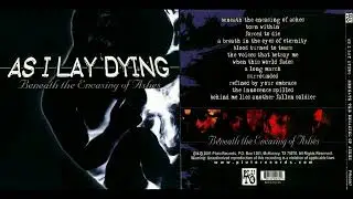 As I Lay Dying - Beneath The Encasing Of Ashes 2001 (Full Album ) Original Version