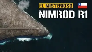 ✅ El misterioso NIMROD R1 (LA FORTALEZA) - opero de la Isla San Félix en el pacífico Chileno?