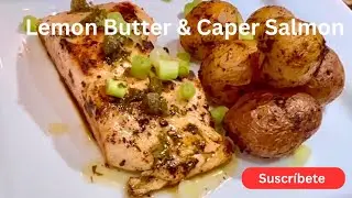 Salmon & Crispy Baby Potatoes with Lemon Caper Butter 🍋