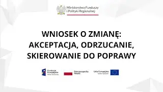 Wniosek o zmianę: akceptacja, odrzucanie i skierowanie do poprawy (Instytucja)