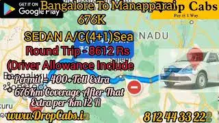 Bangalore to Manapparai Drop Cabs @ 4694Rs Oneway Drop Taxi, Round Trip