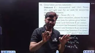 Given below are two statements : Statements 1: Astronomical unit (Au) , Parsec (Pc) and Light year..