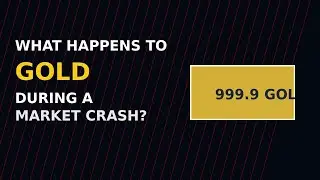 What Happens to Gold During a Market Crash? What History Shows