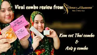AHMED's || Most viral skincare products Kem cot Thai & Axis y combo reviews || From Glossy glamour ✨