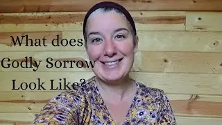 The 7 Biblical Fruits of Repentance