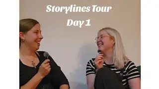 Storylines Tour 2024 - Day 1