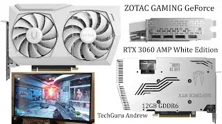 ZOTAC GAMING GeForce RTX 3060 AMP White Edition REVIEW