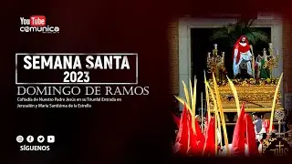Domingo de Ramos Mañana de 2023 de la Semana Santa Puente Genil en Grupo Comunica