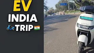 INDIA TRIP BY EV 🛵 | FIRST EV RIDE VLOG | BHOPAL 