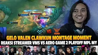 GELO CLAWKUN MONTAGE MOMENT❗REAKSI STREAMER PLAYOFFS MPL MY S16 VMS VS AERO | GAME 2