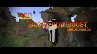 I got a 250-block bow boost.