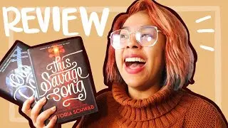 Review - This Savage Song (Monsters of Verity Duology) | NO spoilers