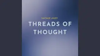 Threads of Thought