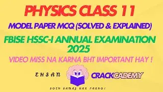 CLASS 11th | PHYSICS model paper MCQ  explained| FEDERAL BOARD 2025