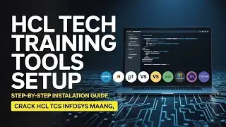 HCL Tech Training Tools Setup | Complete Installation Guide & Learning | Crack HCL TCS Infosys MAANG