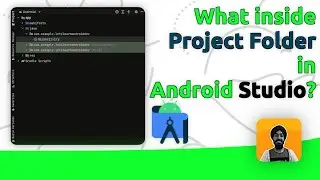 What inside Project Folder in Android Studio? - Jit Code