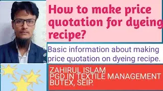 How to calculate dyeing costing? Price quotation on dyeing cost.