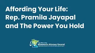 Affording Your Life: Rep. Pramila Jayapal and The Power You Hold