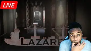 Never Whistle! It Might Just Get You Killed - Lazaret Playthrough Live