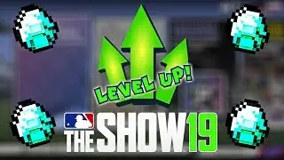 BEST WAY TO EARN XP AND LEVEL UP FAST IN MLB THE SHOW 19! MLB THE SHOW 19 DIAMOND DYNASTY