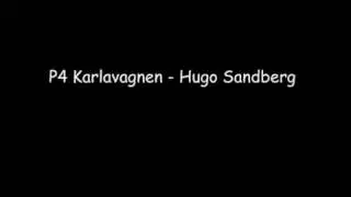P4 Karlavagnen Hugo Sandberg