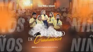 Servicio de Graduación, Clase Biblica Infantil.