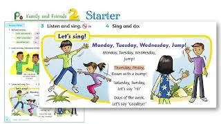Song in Family and friends Level 2 Unit Starter _ Welcome song / Monday, Tuesday, Wednesday, Jump!