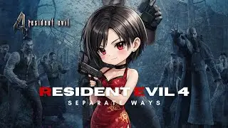 Separate Ways #1 - Resident Evil 4