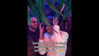 SoFaygo & Travis Scott vibing to Outside🥹🔥 #sofaygo #travisscott #cactusjack